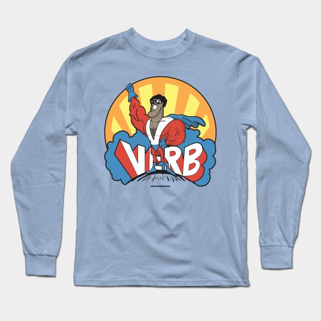 Verb, That's What's Happening Long Sleeve T-Shirt by Doc Multiverse Designs